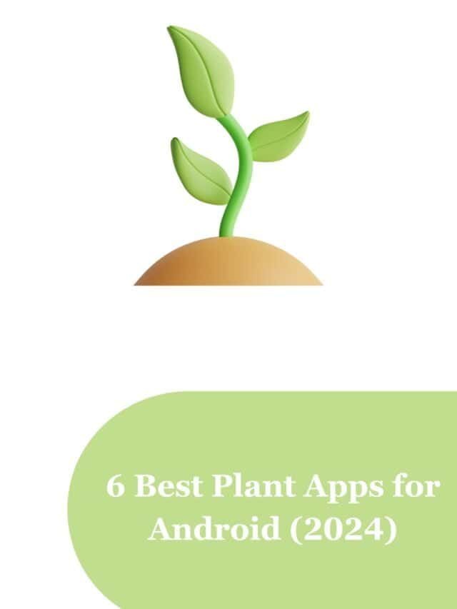 6 Best Plant Apps for Android (2024)